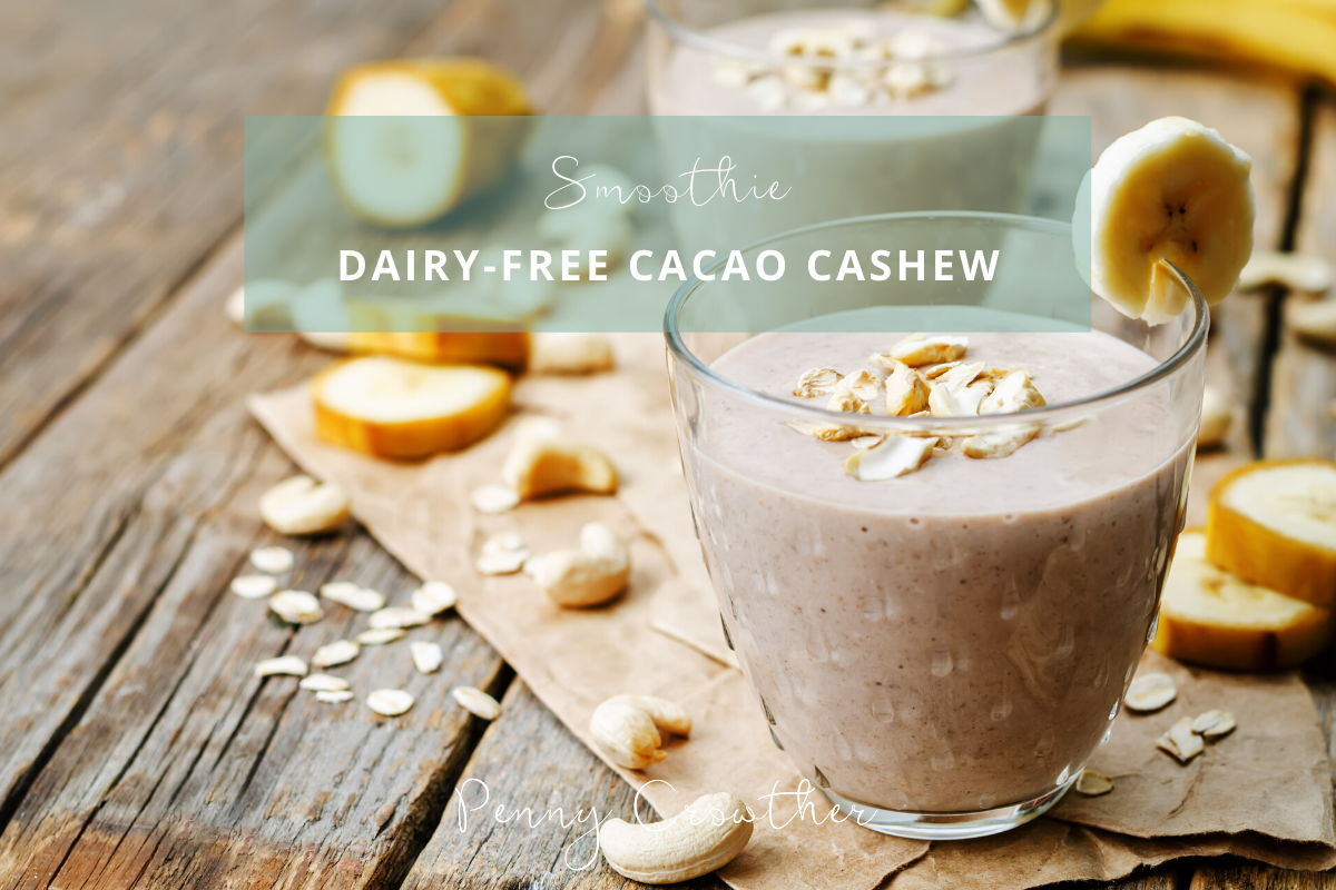 Dairy free cacao cashew smoothie - Nutritionist London